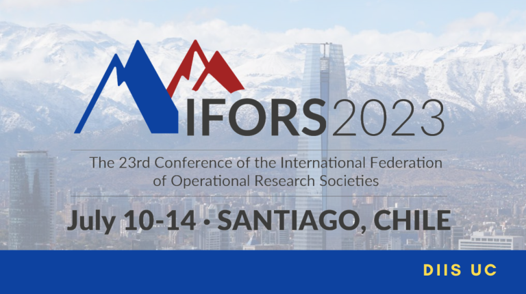 Calentando motores para la conferencia en gestión operacional más importante del mundo: IFORS. Se realizará en Chile.