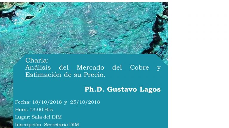 Charla Análisis del Mercado del Cobre y Estimación de su Precio- Prof. Gustavo Lagos