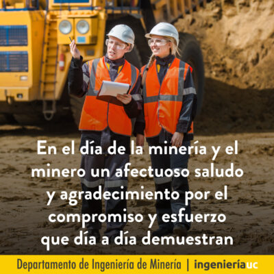 FELIZ DÍA DE LA MINERA Y MINERO