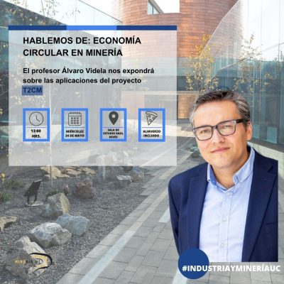 Charla Economía Circular en Minería con el Profesor Álvaro Videla
