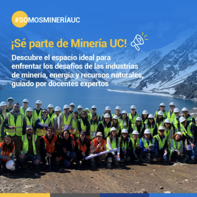Únete a la excelencia Únete a Minería UC