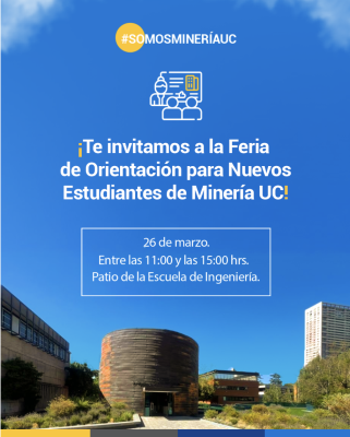 Feria de Orientación para Nuevos Estudiantes de Minería UC: Una experiencia única para comenzar con el pie derecho.