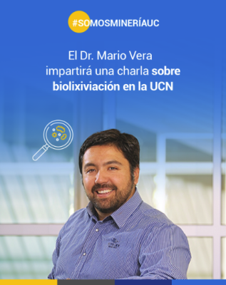 El Dr. Mario Vera de la UC ofrecerá una charla sobre biolixiviación en la UCN