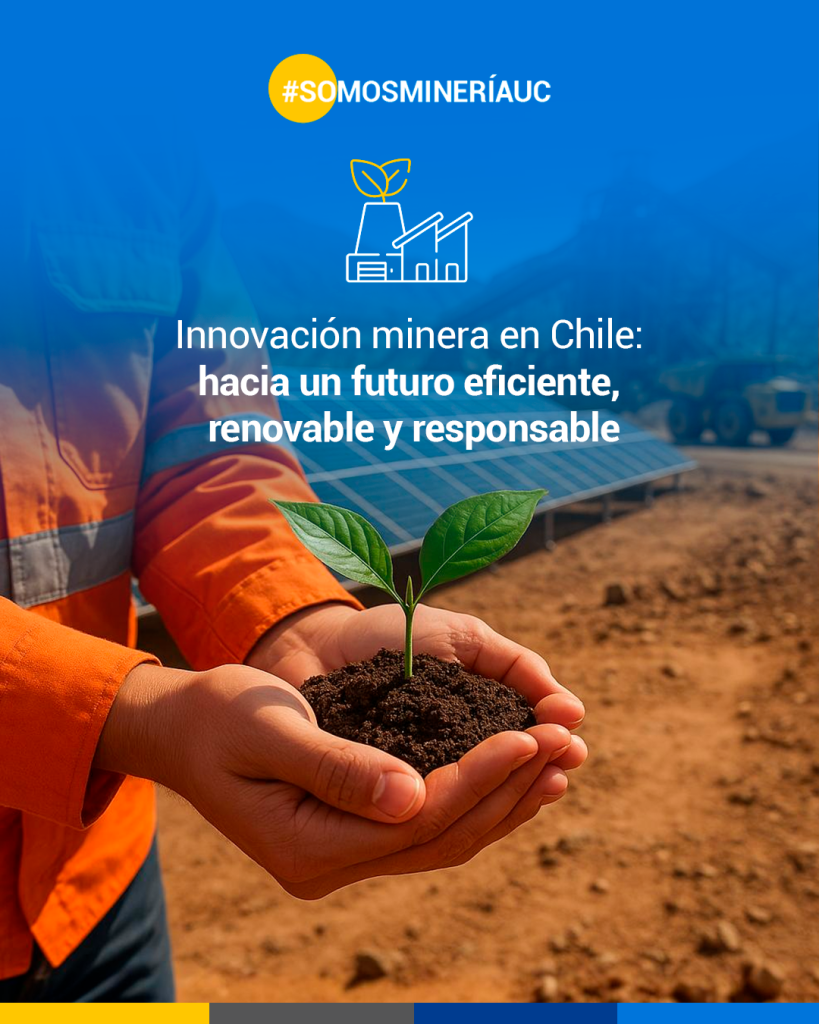La minería chilena: un paso firme hacia la sostenibilidad y la transición energética