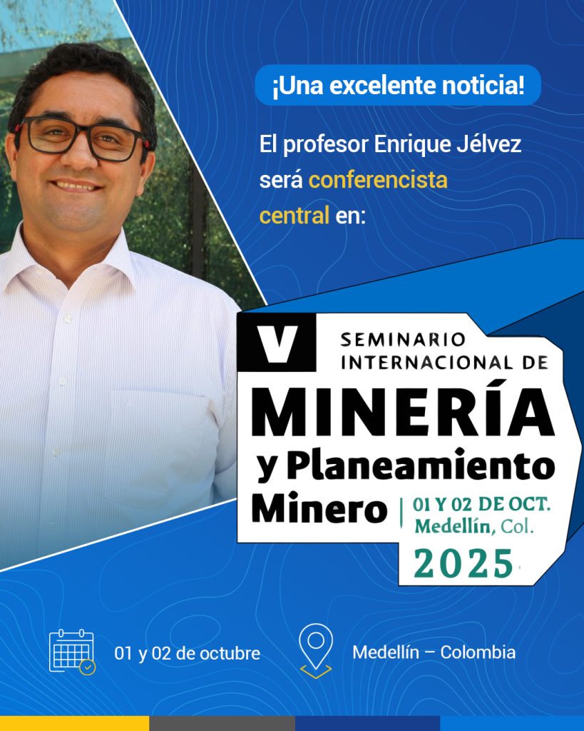 V Seminario Internacional de Minería y Planeamiento Minero 2025 “Minería inteligente para un horizonte sostenible”