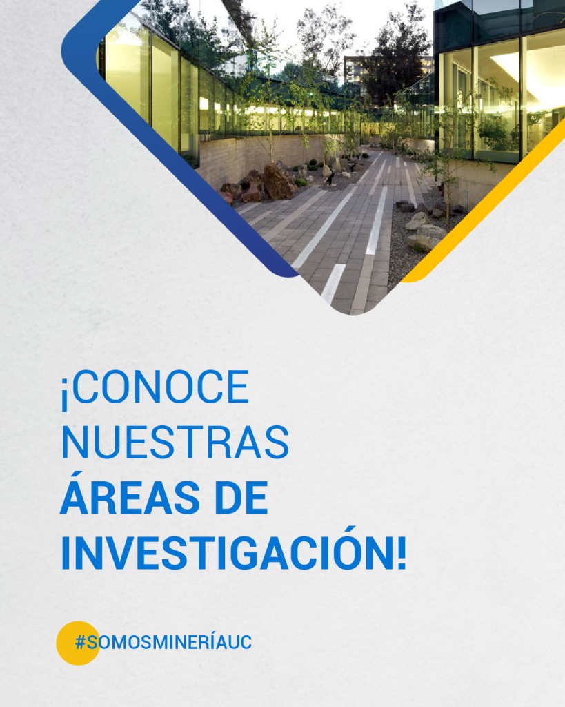 En el Departamento de Ingeniería de Minería UC (DIM UC) desarrollamos investigación aplicada y de frontera en tres grandes áreas que impulsan el futuro de la minería y los recursos minerales.